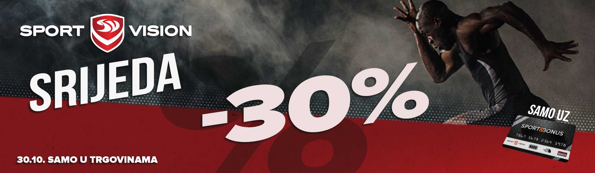 Ova Sport Vision Srijeda donosi ti -30% za kupnju 2 ili više artikala!